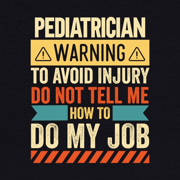 Pediatrician Warning by Stay Weird